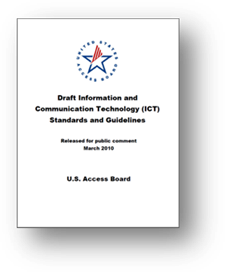 Description: Cover of the U.S. Access Board's Draft Information and Communication Technology (ICT) Standards and Guidelines, releaed for public comment March 2010.